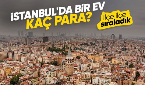 İstabul'da ev fiyatları