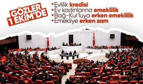 Milyonlar gözünü 1 Ekim'e çevirdi! Torba yasa ile meclise geliyor: Evlilik kredisi, ev kadınlarına emeklilik, Bağ-Kur'luya erken emeklilik, ara zam...