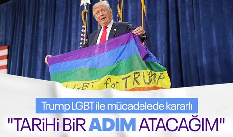Trump LGBT ile mücadelede kararlı olduğunu vurguladı: Tarihi bir adım atacağım