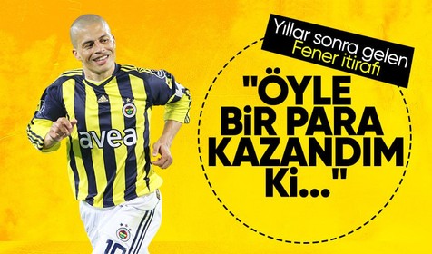 Alex de Souza'dan yıllar sonra gelen Fenerbahçe itirafı! "Öyle bir para kazandım ki..."