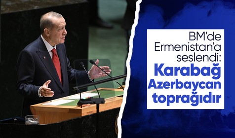 Cumhurbaşkanı Erdoğan BM'de son sözü söyledi: Karabağ Azerbaycan'ın toprağıdır