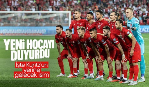 A Milli Takım'ın yeni hocasını duyurdu! Stefan Kuntz'un yerine gelecek isim...