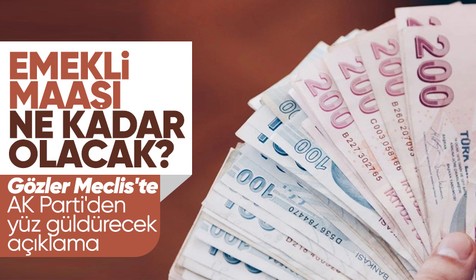 AK Parti'den emekliye zam açıklaması: Yüzlerini güldürecek düzenlemeyi yasalaştıracağız