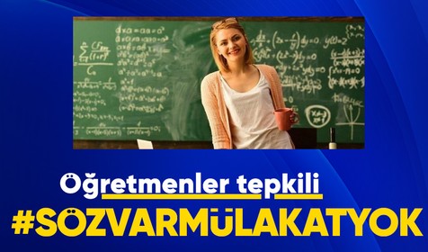 Öğretmenler tepkili #SözVarMülakatYok