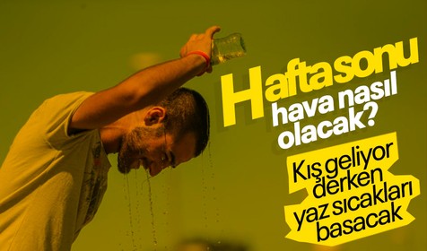 Prof. Dr. Orhan Şen duyurdu: Hafta sonu sıcaklıklar nasıl olacak? Marmara'da yağışlar ne zaman etkisini gösterecek?