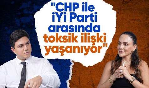 'CHP ile İYİ Parti arasında toksik ilişki yaşanıyor'