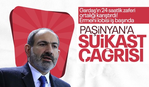 ABD’deki Ermeni lobisinden Paşinyan’a suikast çağrısı! Gardaş'ın zaferi Ermenistan’ı karıştırdı