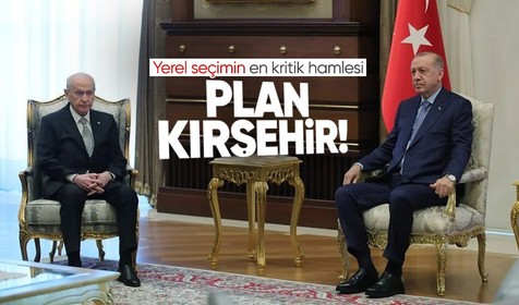 AK Parti ve MHP'den Yerel Seçim'de Kırşehir planı! Aynı yerde farklı aday yok