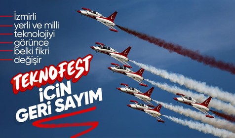 İzmir için büyük gün yaklaşıyor! TEKNOFEST İzmir için saatler kaldı