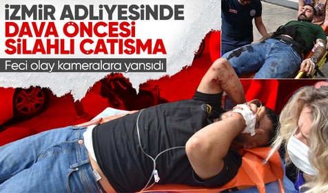 Son Dakika: İzmir Adliyesi önündeki restoranda silahlı kavga: 1 kişi öldü, 5 kişi yaralandı