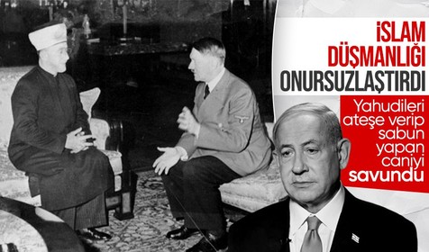 İslam'ı hedef göstermek isteyen Netanyahu'dan skandal Adolf Hitler savunması! O öldürmek istemedi bir Müslüman ikna etti