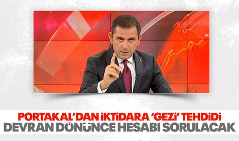 Fatih Portakal'dan iktidara 'Gezi' tehdidi: Devran döndüğünde bu yapılanların hesabı elbette sorulacak