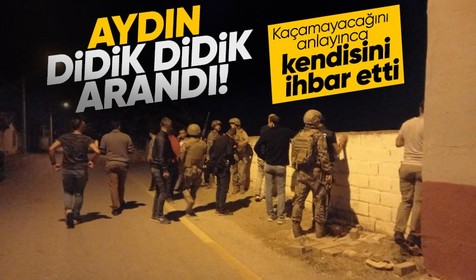 Aydın'da olaylı gece! Didik didik arandı... Kaçamayacağını anlayınca kendisini ihbar etti