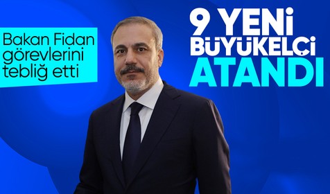 Son Dakika: 9 yeni büyükelçi atandı! Bakan Fidan yeni büyükelçilik görevlerini tebliğ etti