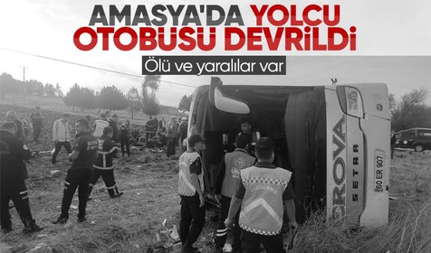 Son dakika... Amasya'da yolcu otobüsü devrildi! Ölü ve yaralılar var