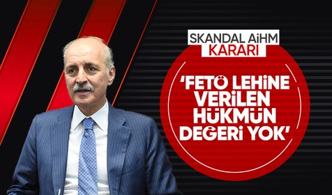 TBMM Başkanı Kurtulmuş: AİHM'in FETÖ lehine alınmış kararlarının bir kıymeti yoktur