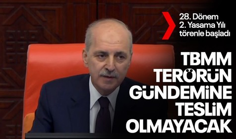 TBMM'de 28. Dönem 2. Yasama Yılı törenle başladı