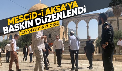 Fanatik Yahudilerin Mescid-i Aksa'ya baskınına Dışişleri Bakanlığından kınama