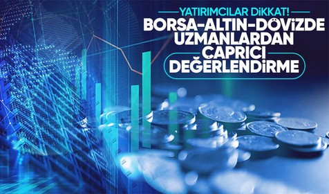Yatırımcılar dikkat! Uzmanlardan borsa, altın, döviz, mevduat ve fon için kritik değerlendirmeler! 'İstikrarlı yükseliş sürüyor'