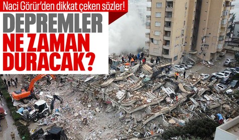 Depremler ne zaman duracak? Naci Görür 7 ve üstü deprem için o bölgeyi işaret etti