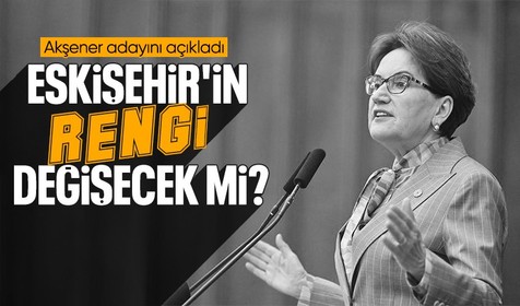 Son Dakika... İYİ Parti'nin yerel seçimler için Eskişehir adayı belli oldu