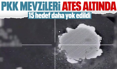 Terör mevzileri ateş altında: 15 hedef daha imha edildi