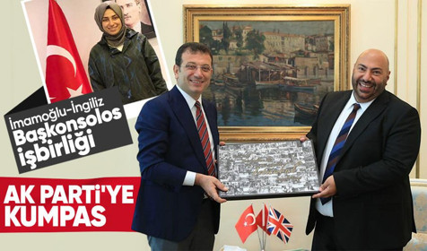 CHP'li İBB Başkanı ve İngiliz Başkonsolos'tan AK Parti'ye ortak kumpas