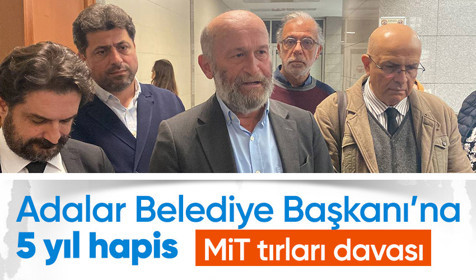 Son Dakika! CHP'li Adalar Belediye Başkanı Erdem Gül'e MİT tırları davasından 5 yıl hapis cezası