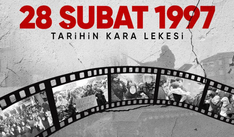 Tarihin kara lekesi: 28 Şubat