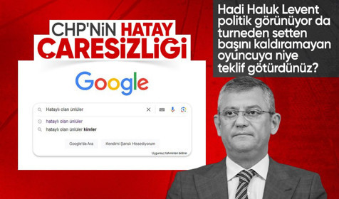 CHP'nin Hatay kararı | Özgür Özel Hatay için Haluk Levent'ten sonra teklif götürdüğü ünlü ismi açıkladı