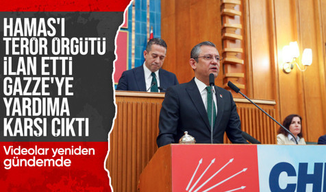 CHP Genel Başkanı Özgür Özel, Hamas'ı terör örgütü ilan etti, Gazze'ye yardıma karşı çıktı