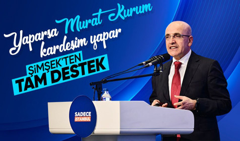 Bakan Şimşek'ten Murat Kurum'a açık destek: Yaparsa Murat Kurum kardeşim yapar