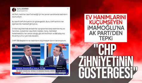CHP'li Ekrem İmamoğlu'nun ev kadınlarını küçümseyen "Kadınlar statüsünde demeyelim" sözlerine AK Parti'den kınama