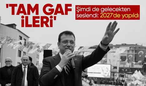 Ekrem İmamoğlu gelecekten seslendi: 2027 yılında ben göreve gelmeden önce yapıldı