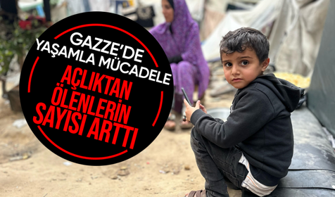 Gazze'de açlıktan ölenlerin sayısı 25'e yükseldi