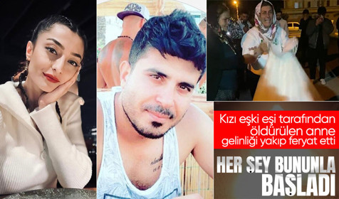 Polis memuru eski eşi tarafından öldürülen Mervegül'ün annesi kızının gelinliğini yaktı