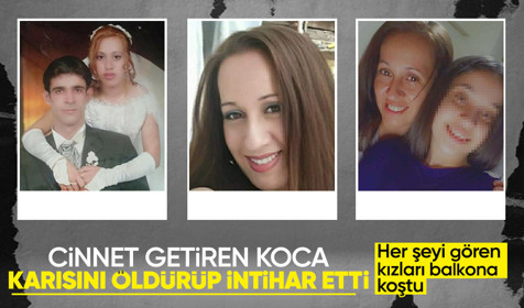 Cinnet getiren koca, eşini öldürüp, intihar etti; yaralanan kızı 'Kurtarın bizi' diye yardım istedi