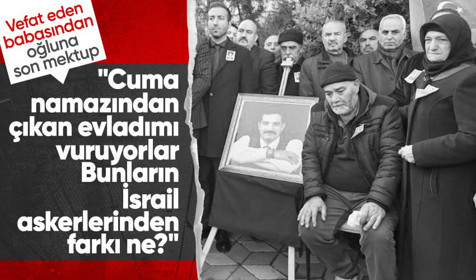Sinan Ateş'in vefat eden babasından oğluna yürek sızlatan son mektup
