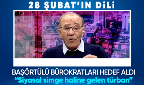Gazeteci Fikret Bila başörtülü bürokratlara nefret kustu