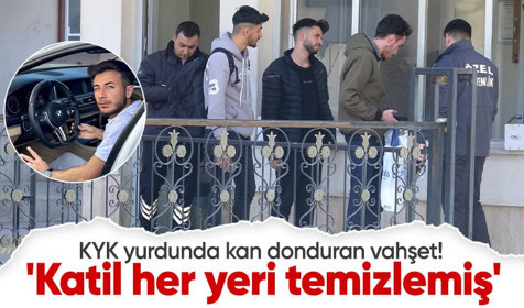 Kilis'teki KYK yurdunda kan donduran vahşet! Şakalaşma mı, tasarlanmış bir cinayet mi? 'Katil her yeri temizlemiş'