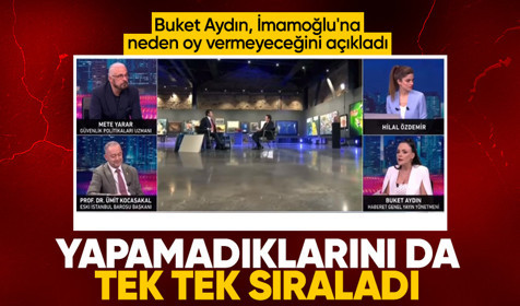 Buket Aydın, Ekrem İmamoğlu'nun yapamadığı vaatlerini tek tek sıraladı