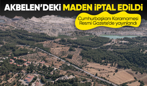 Cumhurbaşkanı Erdoğan Akbelen’deki 190 parselde madene izin veren kararı yürürlükten kaldırdı