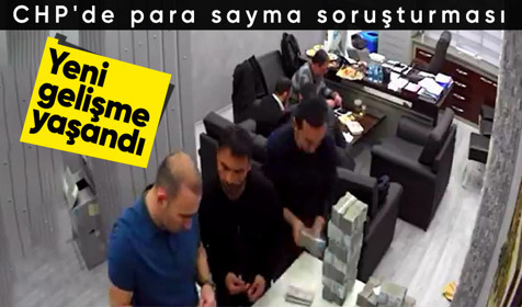 CHP'de para sayma görüntülerine ilişkin 2 isim daha ifadeye çağırıldı