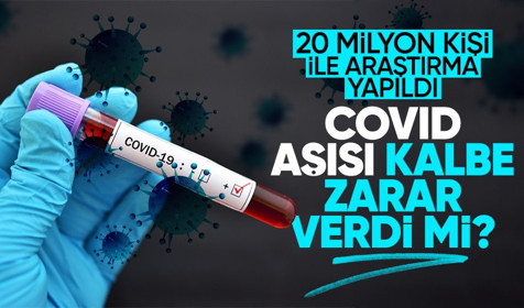 Coronavirüs aşısı kalbi korudu mu? İşte 20 milyon kişiyle yapılan araştırmanın sonucu
