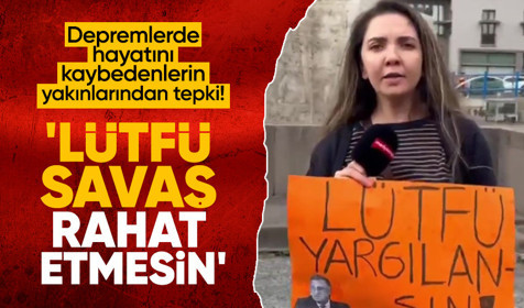 Depremde yakınlarını kaybeden vatandaş: Lütfü Savaş rahat etmesin, özgür günleri sayılı