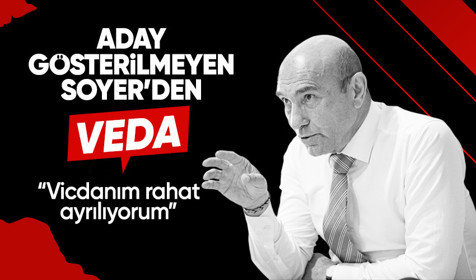 İzmir Büyükşehir Belediye Başkanı Tunç Soyer'den veda: Vicdanım rahat bir şekilde ayrılıyorum