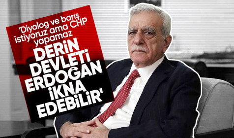 Ahmet Türk: Diyalog ve barış istiyoruz! CHP yapamaz Erdoğan derin devleti ikna edebilir