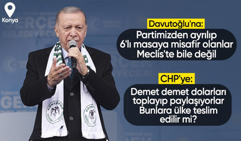 Cumhurbaşkanı Erdoğan'dan CHP'ye: Demet demet dolarları toplayıp paylaşıyorlar, bunlara ülke teslim edilir mi?