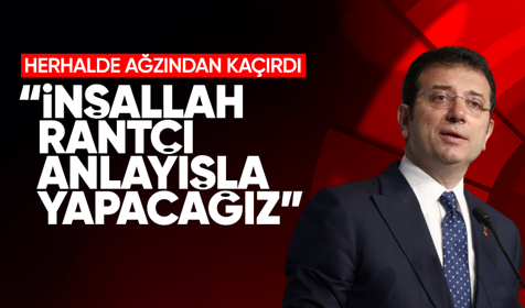 Ekrem İmamoğlu'ndan 'rantçı anlayış' gafı