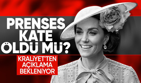 Prenses Kate öldü mü? Yaşıyor iddiası var, görüntü yok |Kraliyet'ten açıklama bekleniyor